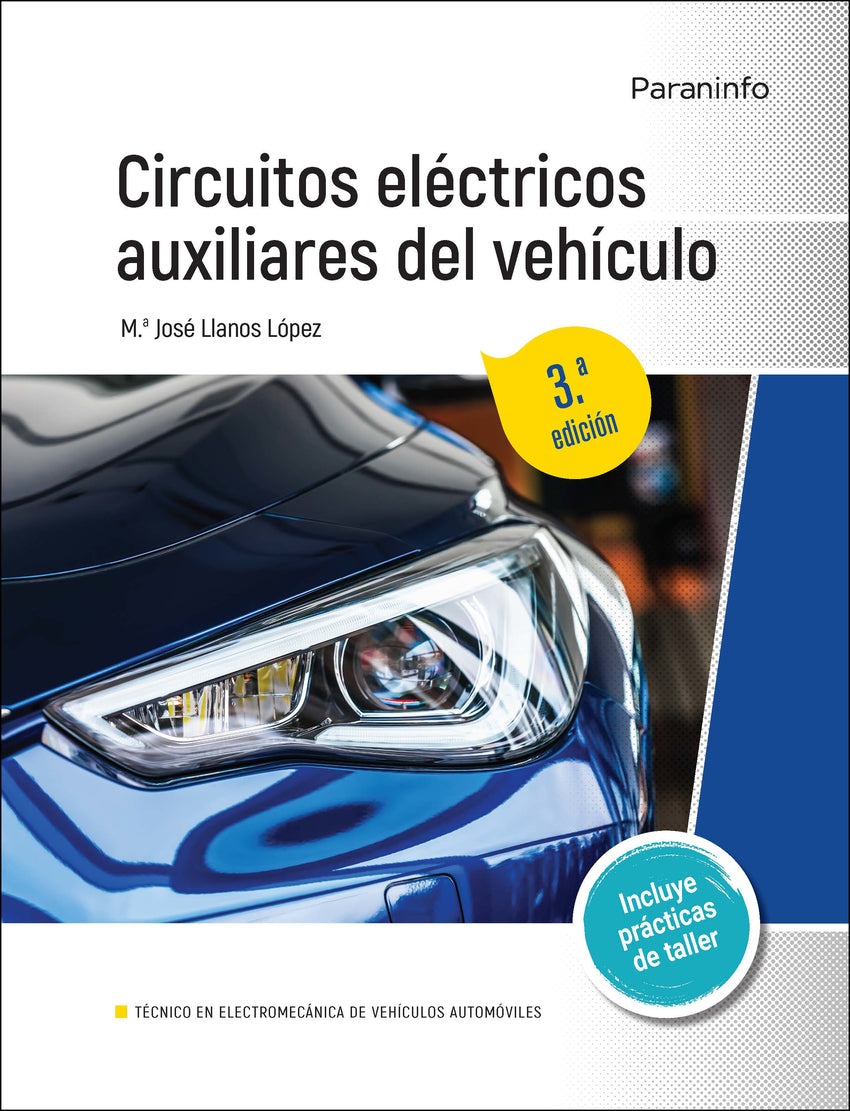 ✅ CIRCUITOS ELÉCTRICOS AUXILIARES DEL VEHÍCULO 3.ª EDICIÓN 2022 - 9788413661513 Imagen principal del producto