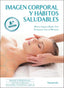 ✅ IMAGEN CORPORAL Y HÁBITOS SALUDABLES 2.ª EDICIÓN - 9788413661575