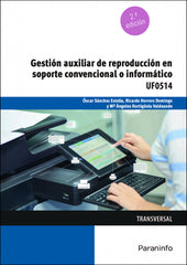 ✅ GESTIÓN AUXILIAR DE REPRODUCCIÓN EN SOPORTE CONVENCIONAL O INFORMÁTICO - 9788413661698