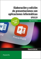 ELABORACION Y EDICION DE PRESENTACIONES CON APLICACIONES INF - 9788413664514