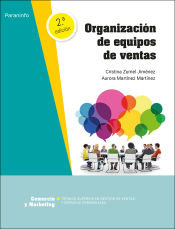 ORGANIZACION DE EQUIPOS DE VENTAS 2ª EDICION 2022 | MARTINEZ MARTINEZ, AURORA/ZUMEL JIMENEZ, | PARANINFO | 9788413664781