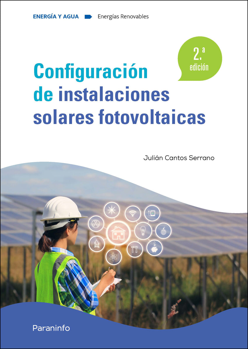 ✅ CONFIGURACIÓN DE INSTALACIONES SOLARES FOTOVOLTAICAS 2.ª EDICIÓN 2022 - 9788413665092 Imagen principal del producto
