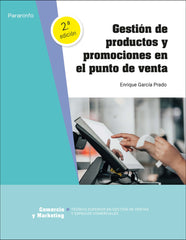 ✅ GESTIÓN DE PRODUCTOS Y PROMOCIONES EN EL PUNTO DE VENTA 2.ª EDICIÓN 2023 - 9788413665337