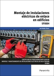 MONTAJE DE INSTALACIONES ELECTRICAS DE ENLACE EN EDIFICIO - 9788413679198 Imagen principal del producto