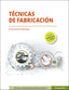 TECNICAS DE FABRICACION - 9788413679228