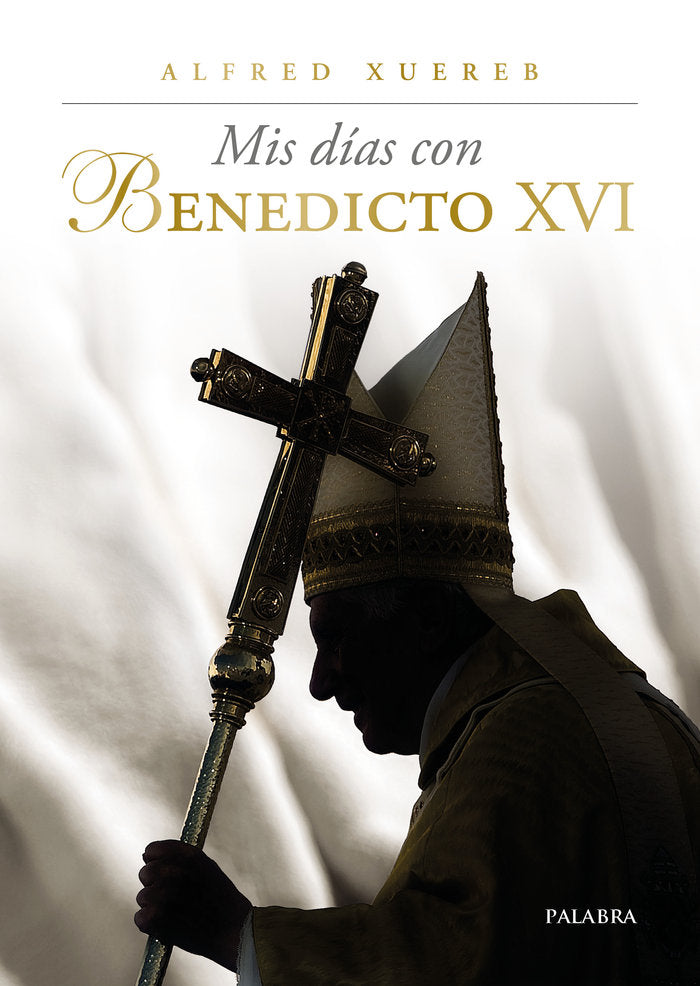 MIS DIAS CON BENEDICTO XVI - 9788413683966
