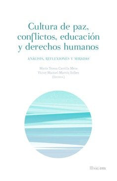 CULTURA DE PAZ CONFLICTOS EDUCACION Y DERECHOS HUMANOS - 9788413690698 Imagen principal del producto