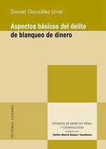 ASPECTOS BASICOS DEL DELITO DE BLANQUEO DE DINERO - 9788413692678 Imagen principal del producto