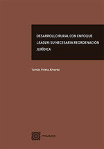 DESARROLLO RURAL CON ENFOQUE LEADER SU NECESARIA REORDENACI - 9788413692746 Imagen principal del producto