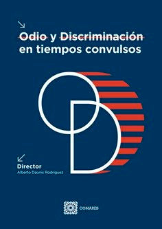 ODIO Y DISCRIMINACION EN TIEMPOS CONVULSOS - 9788413693422 Imagen principal del producto