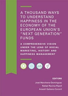A THOUSAND WAYS TO UNDERSTAND HAPPINESS IN THE ECONOMY OF T - 9788413694207 Imagen principal del producto