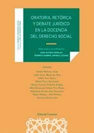 ORATORIA RETORICA Y DEBATE JURIDICO EN LA DOCENCIA DERECHO - 9788413694641