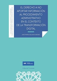 EL DERECHO A NO APORTAR INFORMACION AL PROCEDIMIENTO ADMINI - 9788413694832 Imagen principal del producto