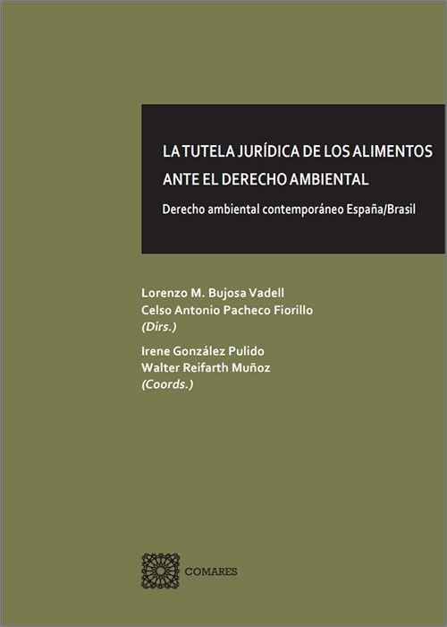 LA TUTELA JURIDICA DE LOS ALIMENTOS ANTE EL DERECHO AMBIENT - 9788413694924 Imagen principal del producto