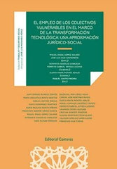 EL EMPLEO DE LOS COLECTIVOS VULNERABLES EN EL MARCO DE LA T - 9788413695013