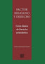 FACTOR RELIGIOSO Y DERECHO - 9788413695129