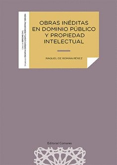 OBRAS INEDITAS EN DOMINIO PUBLICO Y PROPIEDAD INTELECTUAL - 9788413697031 Imagen principal del producto