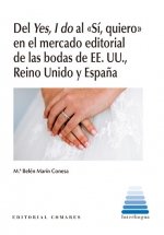 DEL YES I DO AL SI QUIERO EN EL MERCADO EDITORIAL DE BODAS - 9788413697840 Imagen principal del producto