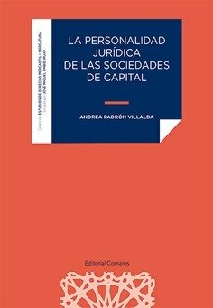 LA PERSONALIDAD JURIDICA DE LAS SOCIEDADES DE CAPITAL - 9788413698212 Imagen principal del producto
