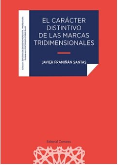 EL CARACTER DISTINTIVO DE LAS MARCAS TRIDIMENSIONALES - 9788413698304 Imagen principal del producto