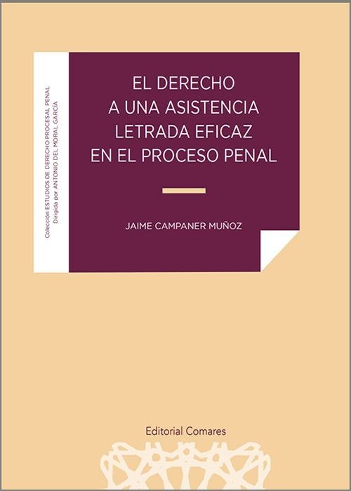 DERECHO A UNA ASISTENCIA LETRADA EFICAZ EN EL PROCESO PENAL - 9788413698977 Imagen principal del producto