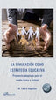 LA SIMULACION COMO ESTRATEGIA EDUCATIVA | M, LAURA, ANGELINI | DYKINSON EDITORIAL | 9788413773681