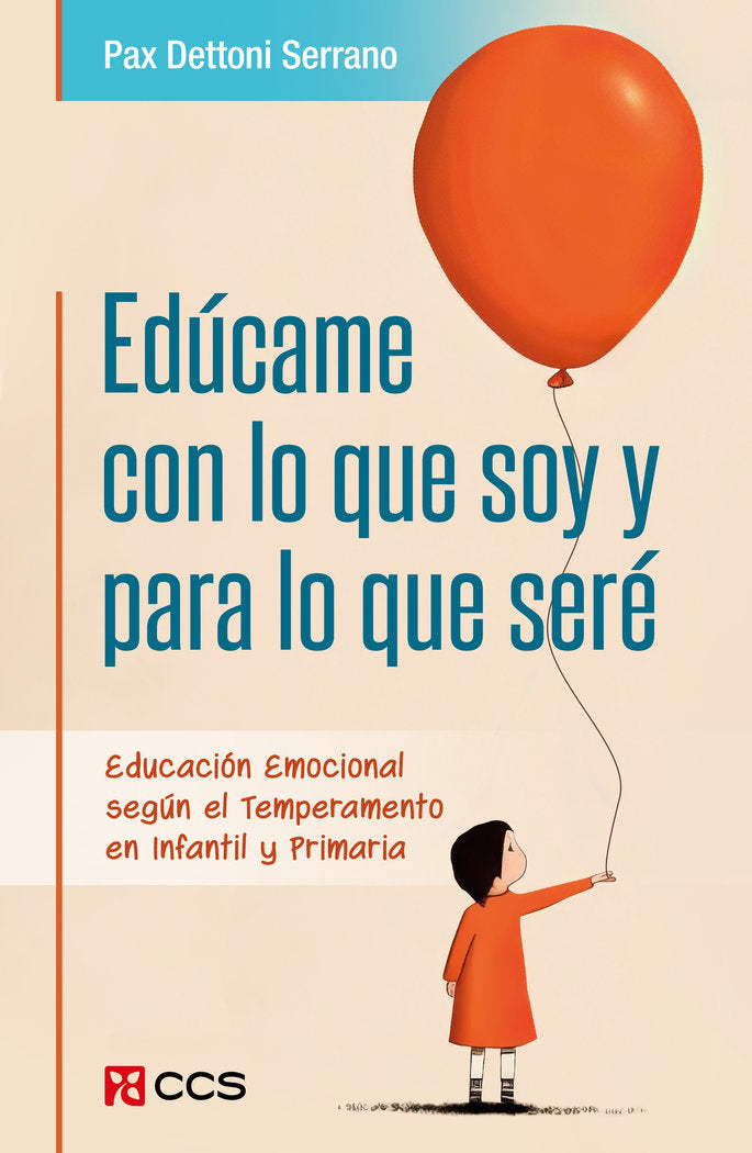 EDUCAME CON LO QUE SOY Y PARA LO QUE SERE - 9788413792200 Imagen principal del producto