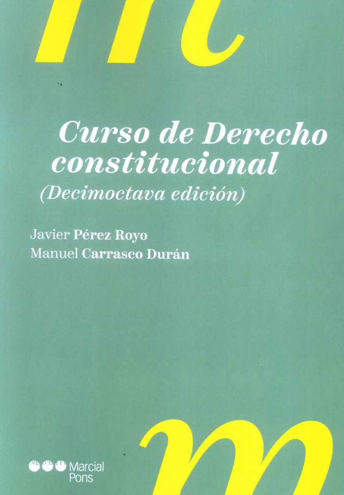 CURSO DE DERECHO CONSTITUCIONAL 18ª ED - 9788413816937