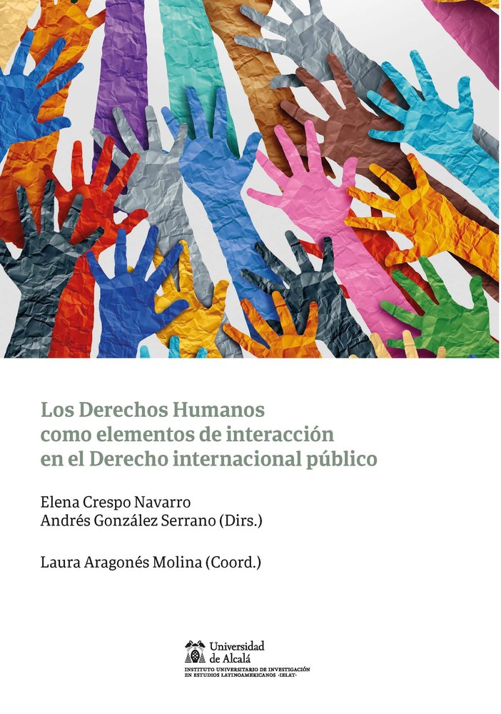 LOS DERECHOS HUMANOS COMO ELEMENTOS DE INTERACCION EN DEREC - 9788413817583 Imagen principal del producto