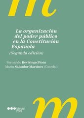 LA ORGANIZACION DEL PODER PUBLICO EN CONSTITUCION ESPAÑOLA - 9788413818108