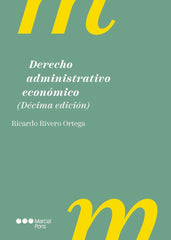 DERECHO ADMINISTRATIVO ECONOMICO 2025 10ª ED - 9788413818788