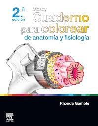 MOSBY CUADERNO PARA COLOREAR DE ANATOMIA Y FISIOLOGIA 2ªED - 9788413822310 Imagen principal del producto