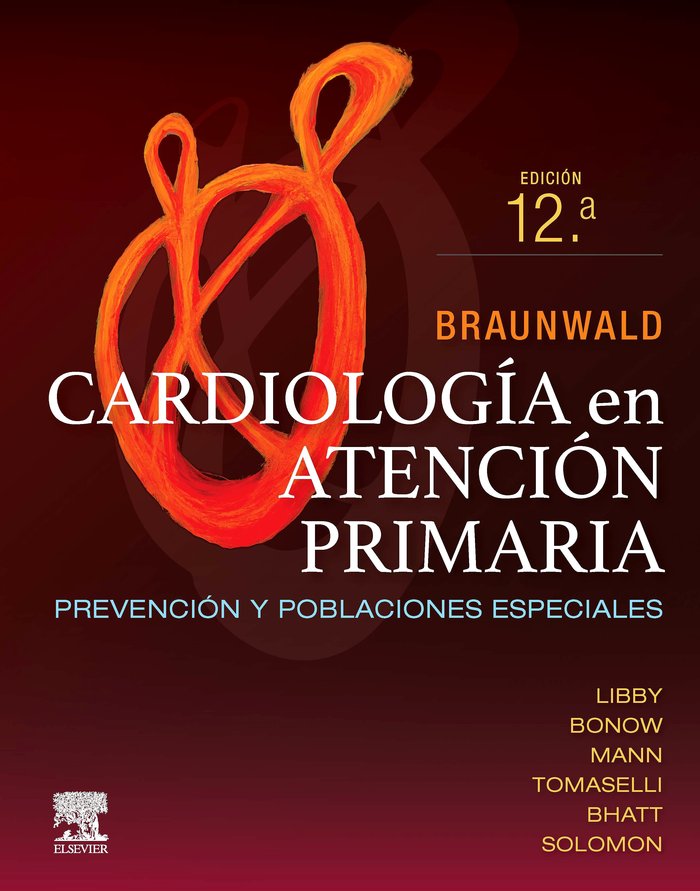BRAUNAWALD CARDIOLOGIA EN ATENCION PRIMARIA 12ª ED - 9788413824437 Imagen principal del producto