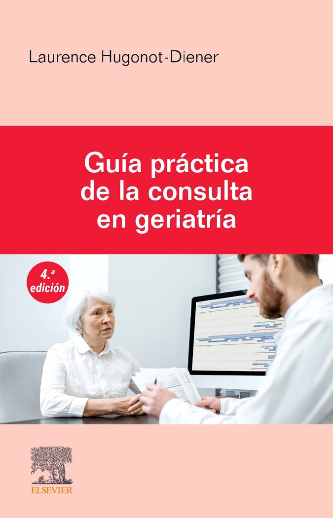 GUIA PRACTICA DE LA CONSULTA EN GERIATRIA 4ª ED - 9788413825021