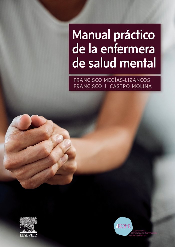 MANUAL PRACTICO DE LA ENFERMERA DE SALUD MENTAL - 9788413825328 Imagen principal del producto
