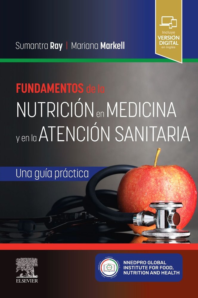 FUNDAMENTOS DE LA NUTRICION EN MEDICINA Y EN LA ATENCION SAN | RAY | ELSEVIER | 9788413827988 Imagen principal del producto