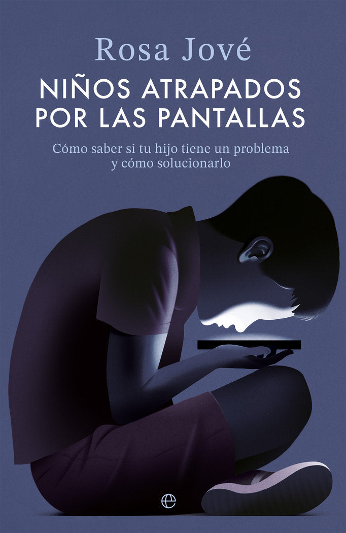 NIÑOS ATRAPADOS POR LAS PANTALLAS | JOVE, ROSA | ESFERA DE LOS LIBROS | 9788413849751 Imagen principal del producto