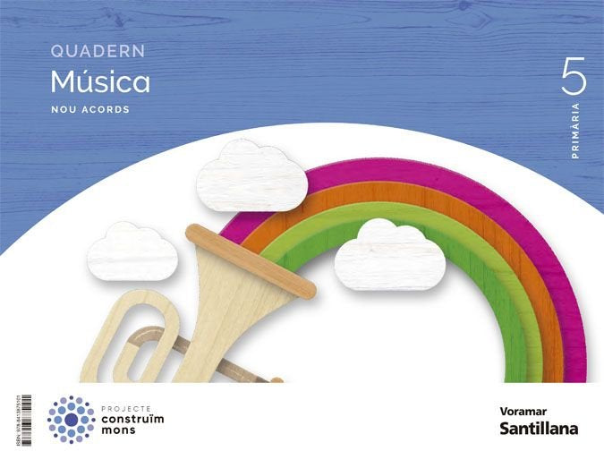 QUADERN MUSICA NOU ACORDS 5 PRIMARIA CONSTRUIM MONS | Varios autores | 9788413875101 (Voramar Santillana)