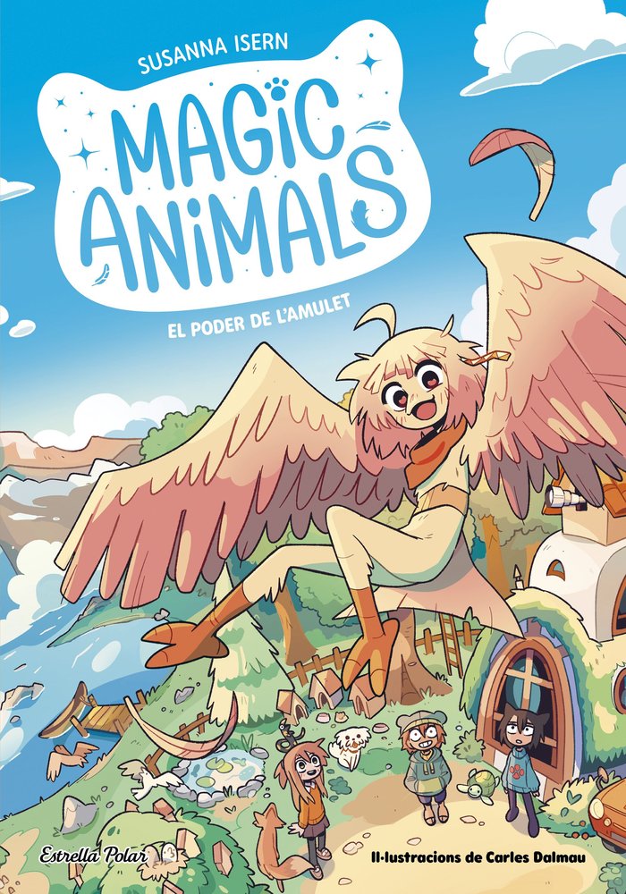 MAGIC ANIMALS 1 EL PODER DE LAMULET | Isern, Susanna | 9788413895338 (G62 estrella polar)