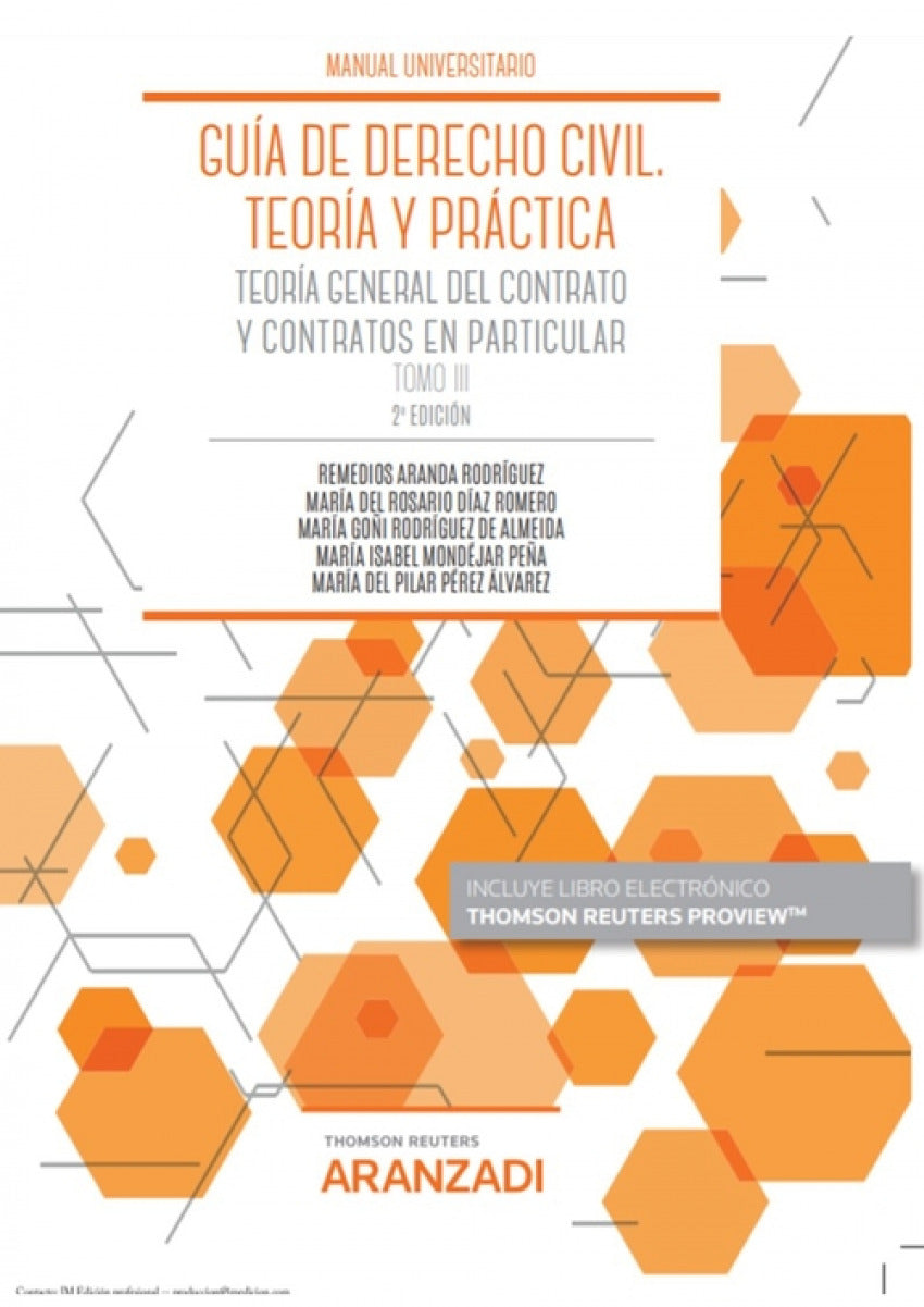 Guía de Derecho Civil. Teoría y práctica (Tomo III) (Papel + e-book): Teoría general del contrato y contratos en particular.