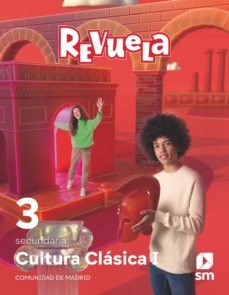 Cultura Clasica I 3º ESO Madrid 22 Revuela (Sm) - 9788413928067