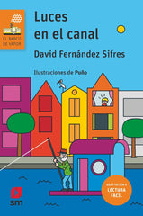 LUCES EN EL CANAL LECTURA FACIL | Fernandez Sifres, David | 9788413929477 (Sm)