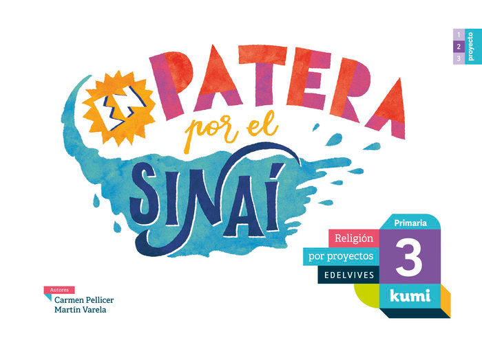 Proyecto Kumi - 3 Primaria : En patera por el Sinaí | Varios autores | 9788414009925 (Edelvives)