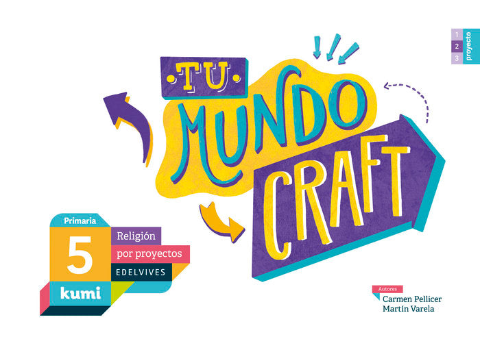 Proyecto Kumi - 5 Primaria : Tu mundo craft | Varios autores | 9788414009987 (Edelvives) Imagen principal del producto