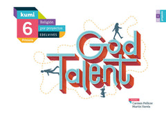 Proyecto Kumi - 6 Primaria : God Talent | Varios autores | 9788414010013 (Edelvives)