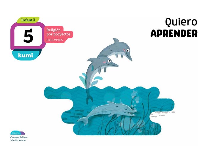 QUIERO APRENDER 5AÑOS EI 18 KUMI (RELIGION PROYECTOS) | AA,VV | 9788414015704 (Edelvives) Imagen principal del producto