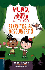 VLAD EL PEOR VAMPIRO DEL MUNDO 4 SECRETOS AL DESCUBIERTO | Aa,vv | 9788414016879 (Edelvives)