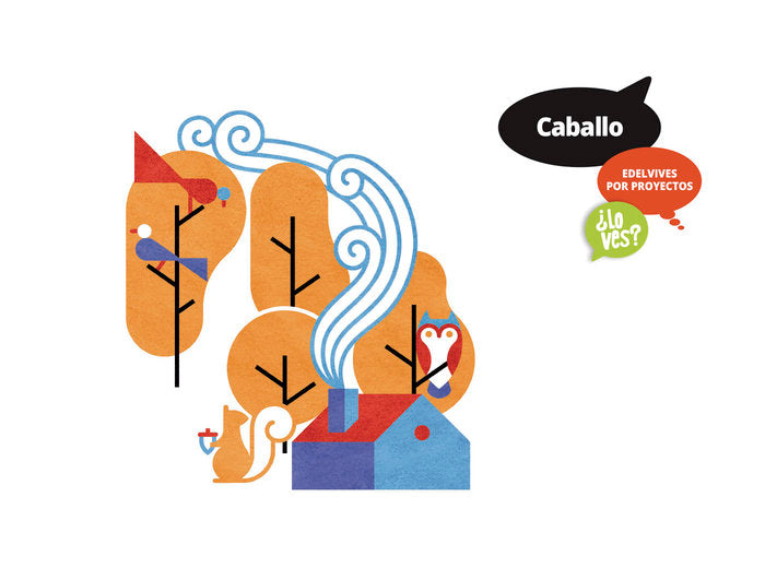 CABALLO 4AÑOS EI 19 LO VES | JIMENEZ QUINTO, LAURA / TODOLI BOFI, Ma | 9788414018002 (Edelvives)