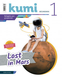Proyecto Lost In Mars 1ºeso. K | EDELVIVES | 9788414022214