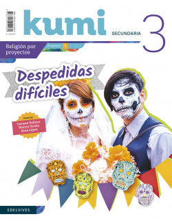 Proyecto Despedidas Dificiles 3º ESO. Kumi 2019. Religión (Edelvives) - 9788414022269